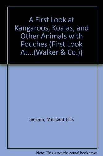 Imagen de archivo de A First Look at Kangaroos, Koalas, and Other Animals with Pouches (First Look At.(Walker & Co.)) a la venta por Ergodebooks