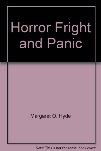 Stock image for Horror, Fright & Panic - Emotions That Affect Our Lives for sale by UHR Books
