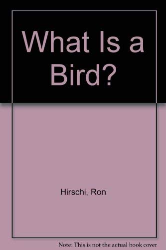 Beispielbild fr What Is a Bird? zum Verkauf von JR Books