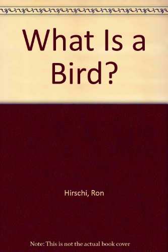 Beispielbild fr What Is a Bird? zum Verkauf von BookHolders