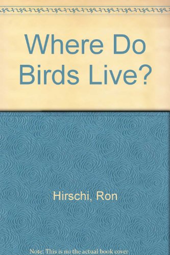 Beispielbild fr Where Do Birds Live? zum Verkauf von HPB Inc.