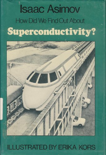 Stock image for How Did We Find Out About Superconductivity (How Did We Find Out Series) for sale by Second  Site Books