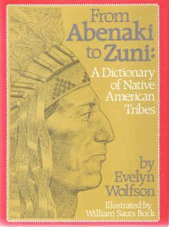 Beispielbild fr From Abenaki to Zuni : A Dictionary of Native American Tribes zum Verkauf von Better World Books