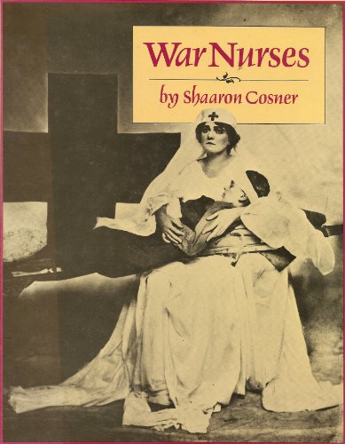 Imagen de archivo de War Nurses a la venta por Wonder Book
