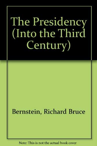 9780802768292: The Presidency (Into the Third Century)