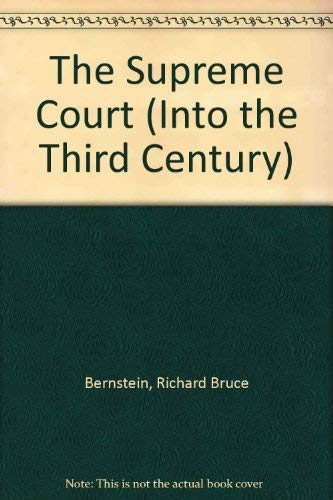 Stock image for Into the Third Century: The Supreme Court for sale by J. C. Burris, Bookseller