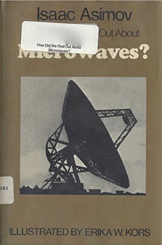 Stock image for How Did We Find Out About Microwaves (How Did We Find Out Series) for sale by Gulf Coast Books