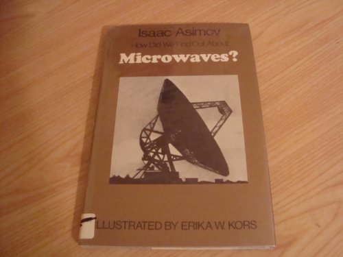 Stock image for How Did We Find Out About Microwaves (How Did We Find Out Series) for sale by Amazing Books Pittsburgh