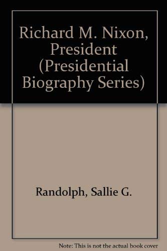 9780802768483: Richard M. Nixon, President (Presidential Biography Series)