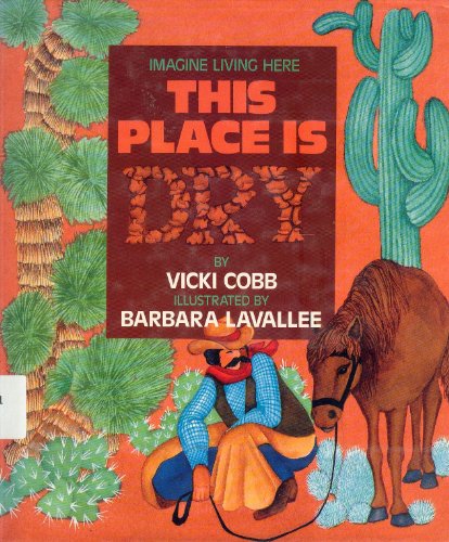 Beispielbild fr This Place Is Dry : Arizona's Sonoran Desert zum Verkauf von Better World Books