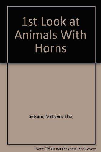 Stock image for A First Look at Animals with Horns for sale by ThriftBooks-Dallas