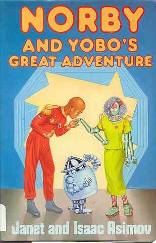 Stock image for Norby and Yobo's Great Adventure for sale by Ergodebooks
