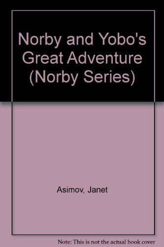 Stock image for Norby and Yobo's Great Adventure for sale by Better World Books