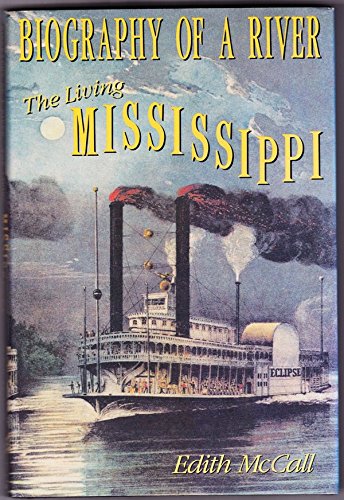 9780802769152: Biography of a River: The Living Mississippi