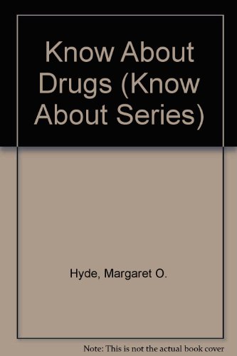 Beispielbild fr Know About Drugs (Know About Series) zum Verkauf von Wonder Book