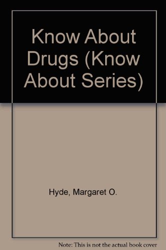 Stock image for Know About Drugs (Know About Series) for sale by Wonder Book