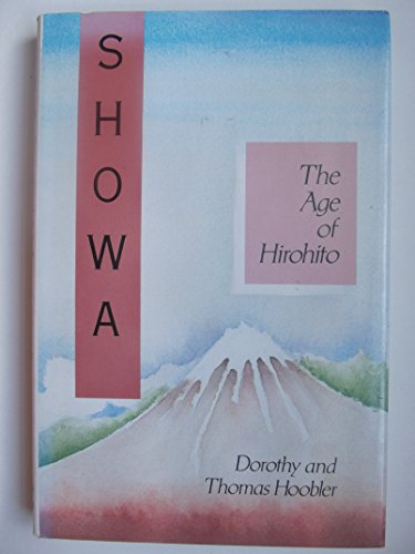 Showa; The Age of Hirohito