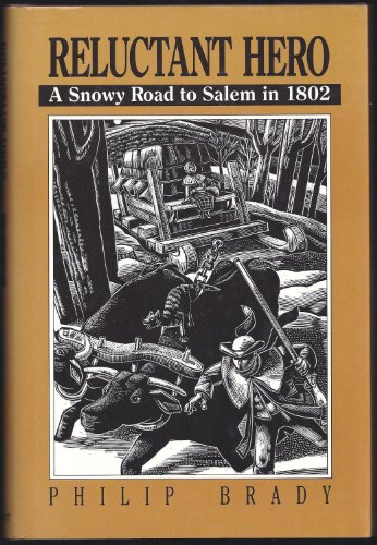Stock image for Reluctant Hero: A Snowy Road to Salem in 1802 for sale by ThriftBooks-Dallas