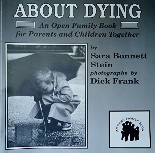 Beispielbild fr About Dying: An Open Family Book for Parents and Children Together zum Verkauf von HPB-Emerald