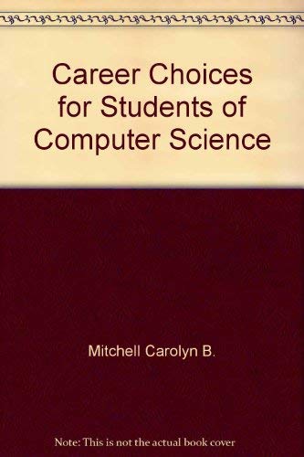 Career Choices for Students of Computer Science (9780802772428) by Career Associates; Mitchell, Carolyn B.
