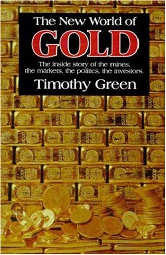 Beispielbild fr The New World of Gold zum Verkauf von Better World Books