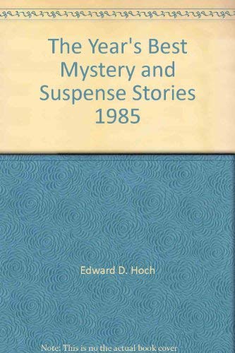 Stock image for The Year's Best Mystery and Suspense Stories, 1985 for sale by ThriftBooks-Atlanta