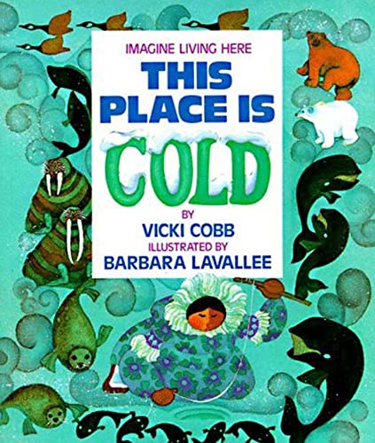 Stock image for This Place Is Cold (Imagine Living Here) for sale by Wonder Book