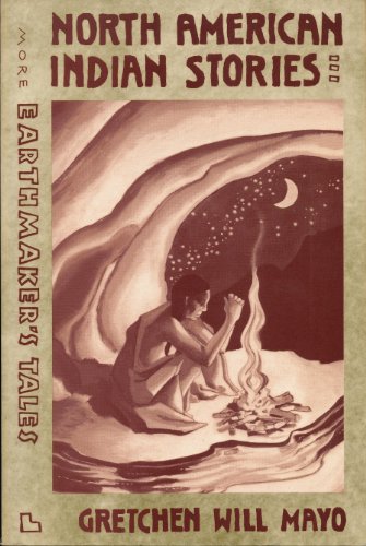 Beispielbild fr More Earthmaker's Tales: North American Indian Stories zum Verkauf von Half Price Books Inc.
