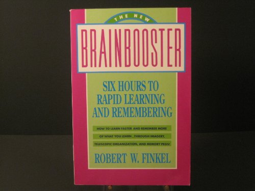 9780802773524: The New Brainbooster: Six Hours to Rapid Learning and Remembering