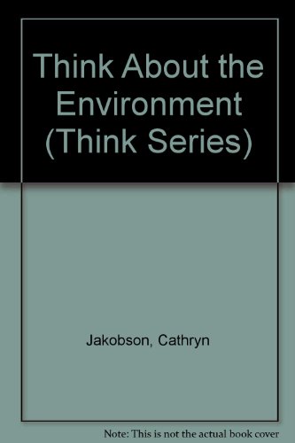 9780802773579: Think About the Environment (Think Series)