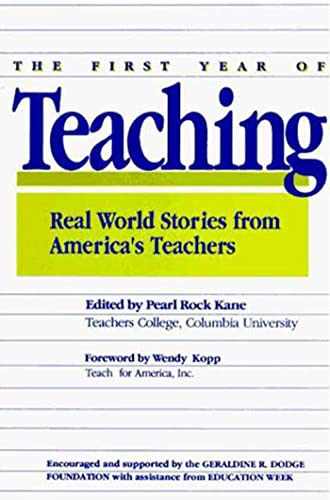 Beispielbild fr The First Year of Teaching : Real World Stories zum Verkauf von Thomas F. Pesce'