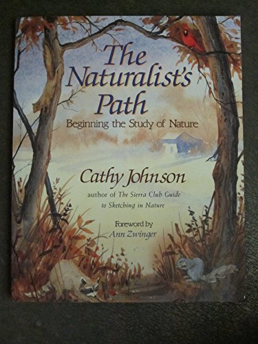 Imagen de archivo de The Naturalist's Path: Beginning the Study of Nature a la venta por Books of the Smoky Mountains