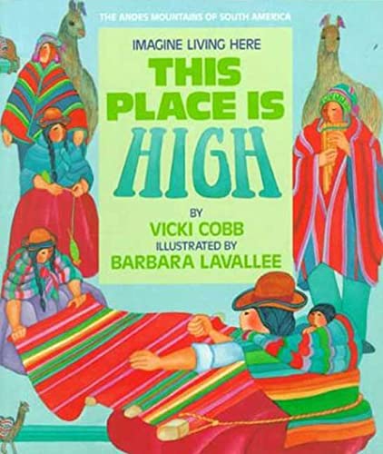 9780802774064: This Place Is High: The Andes Mountains of South America (Imagine Living Here)