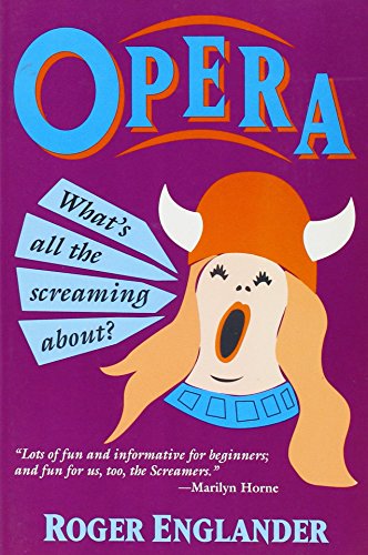9780802774163: Opera: What's All the Screaming About?