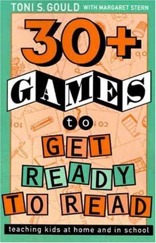 Stock image for 30+ Games to Get Ready to Read: Teaching Kids at Home and in School for sale by SecondSale