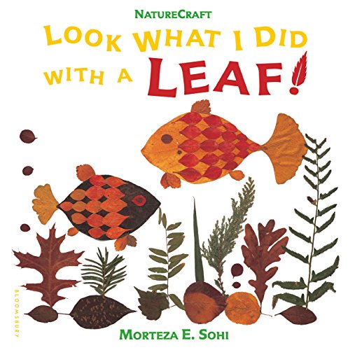 Imagen de archivo de Look What I Did with a Leaf! (Naturecraft) a la venta por Jenson Books Inc