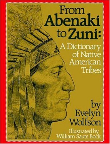 9780802774453: From Abenaki to Zuni: A Dictionary of Native American Tribes