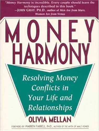 Beispielbild fr Money Harmony: Resolving Money Conflicts in Your Life and Your Relationships zum Verkauf von WorldofBooks