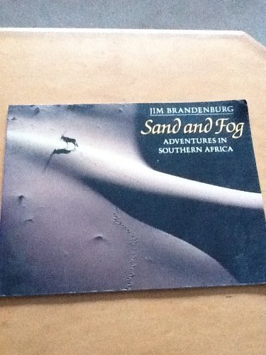 Beispielbild fr Sand and Fog: Adventures in Southern Africa zum Verkauf von Half Price Books Inc.