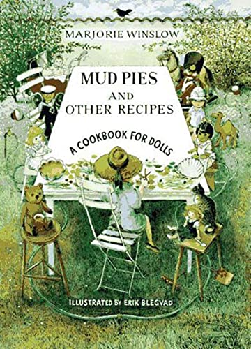 Beispielbild fr Mud Pies and Other Recipes: A Cookbook for Dolls zum Verkauf von Jenson Books Inc