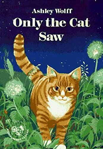 Beispielbild fr Only the Cat Saw zum Verkauf von Wonder Book