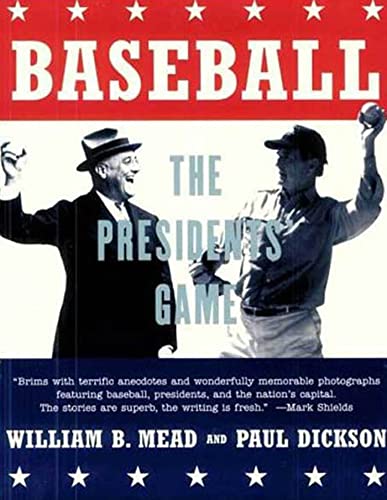 Imagen de archivo de Baseball: The Presidents' Game a la venta por BookHolders