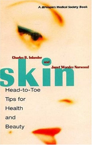 Imagen de archivo de Skin: Head-To-Toe Tips for Health and Beauty a la venta por Newsboy Books