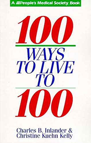 Imagen de archivo de 100 Ways to Live to 100 a la venta por More Than Words
