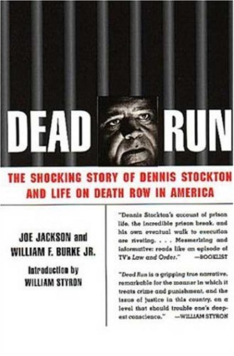 9780802775993: Dead Run: The Shocking Story of Dennis Stockton and Life on Death Row in America