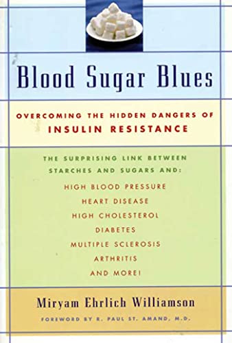 9780802776105: Blood Sugar Blues : Overcoming the Hidden Dangers of Insulin Resistance