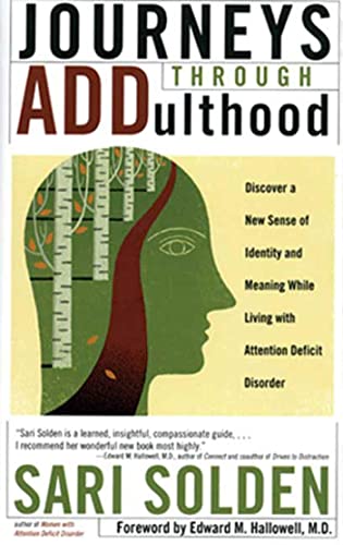 Stock image for Journeys Through ADDulthood: Discover a New Sense of Identity and Meaning with Attention Deficit Disorder for sale by BooksRun