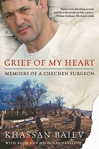 Imagen de archivo de Grief of My Heart: Memoirs of a Chechen Surgeon a la venta por Ergodebooks