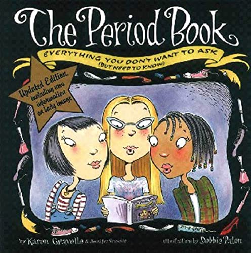 9780802777362: The Period Book: Everything You Don't Want to Ask but Need to Know