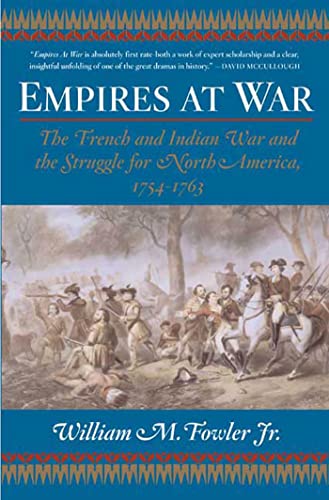 Stock image for Empires at War: The French and Indian War and the Struggle for North America, 1754-1763 for sale by ThriftBooks-Dallas